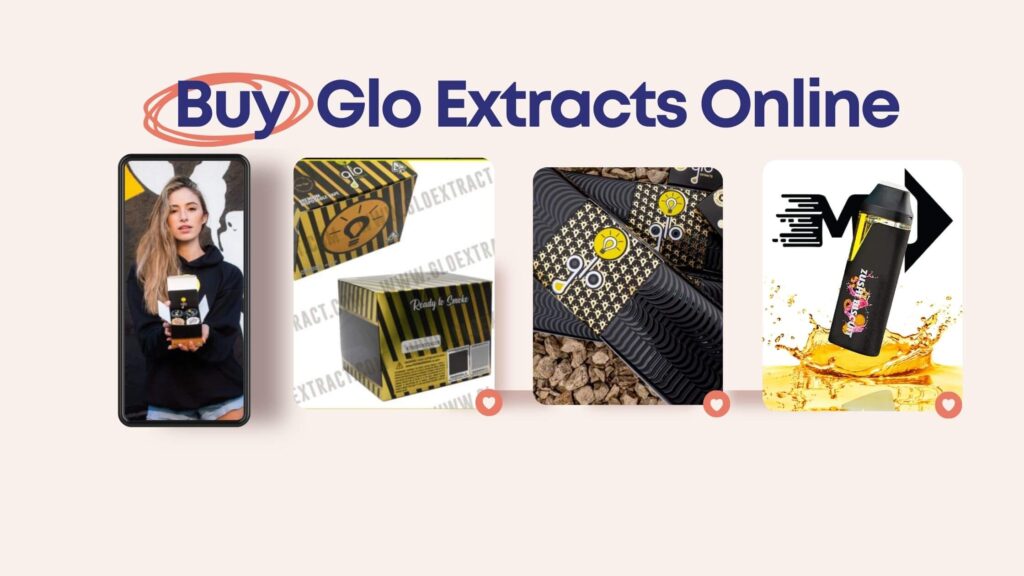 Buying Glo Extracts Online
